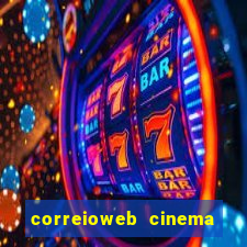 correioweb cinema todos os filmes